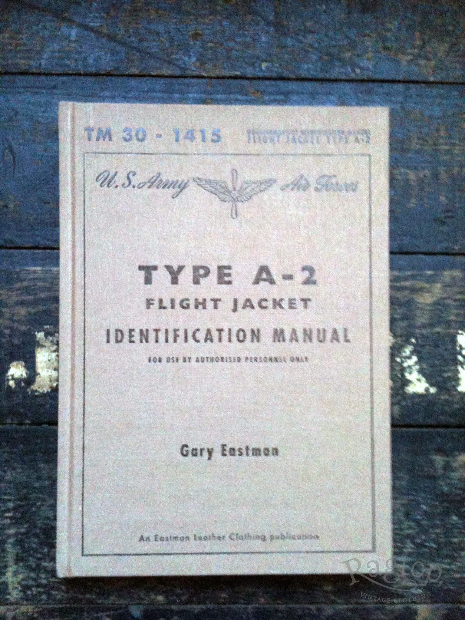 Gary Eastman Type A-2 Identification Manual | Ragtop Vintage Clothing